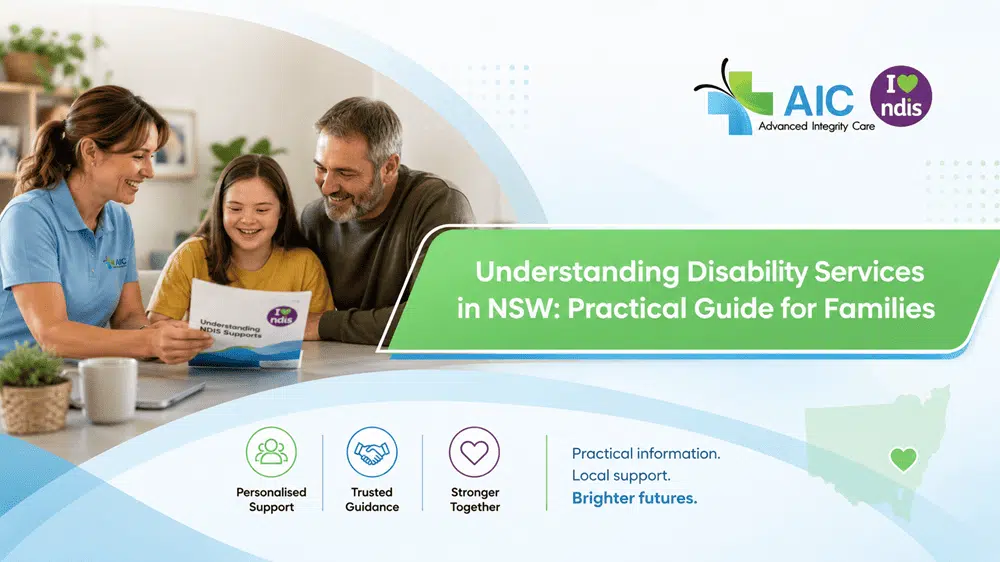 Understanding Disability Services in NSW Practical Guide for Families