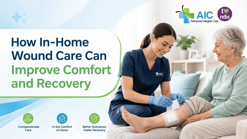 How In-Home Wound Care Can Improve Comfort and Recovery