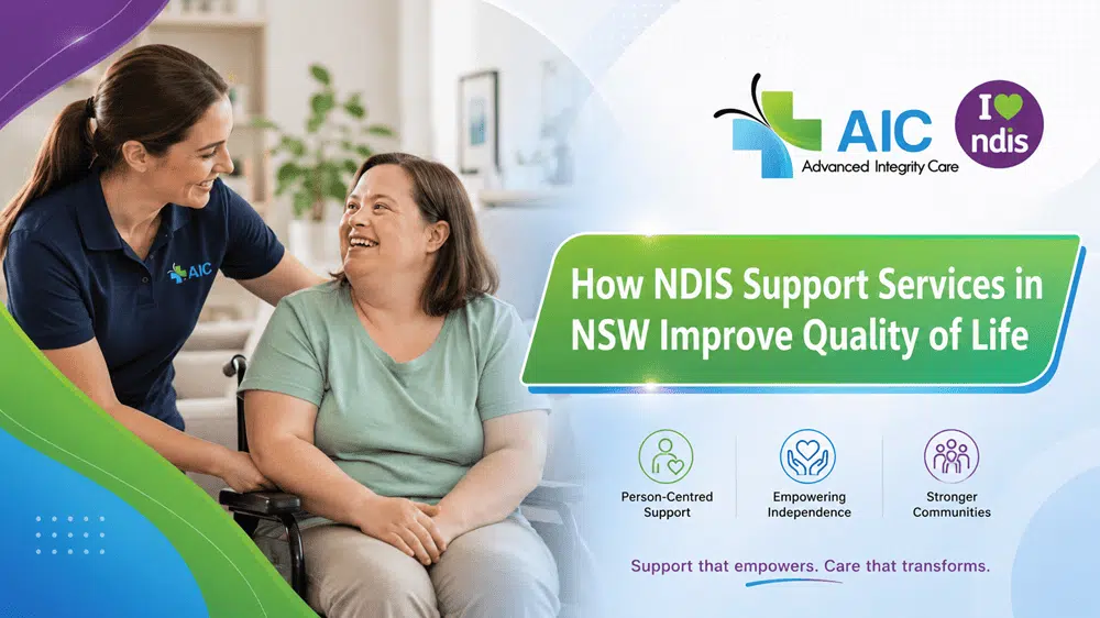 How NDIS Support Services in NSW Improve Quality of Life