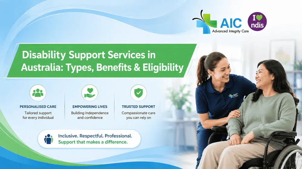 Disability Support Services in Australia Types, Benefits & Eligibility