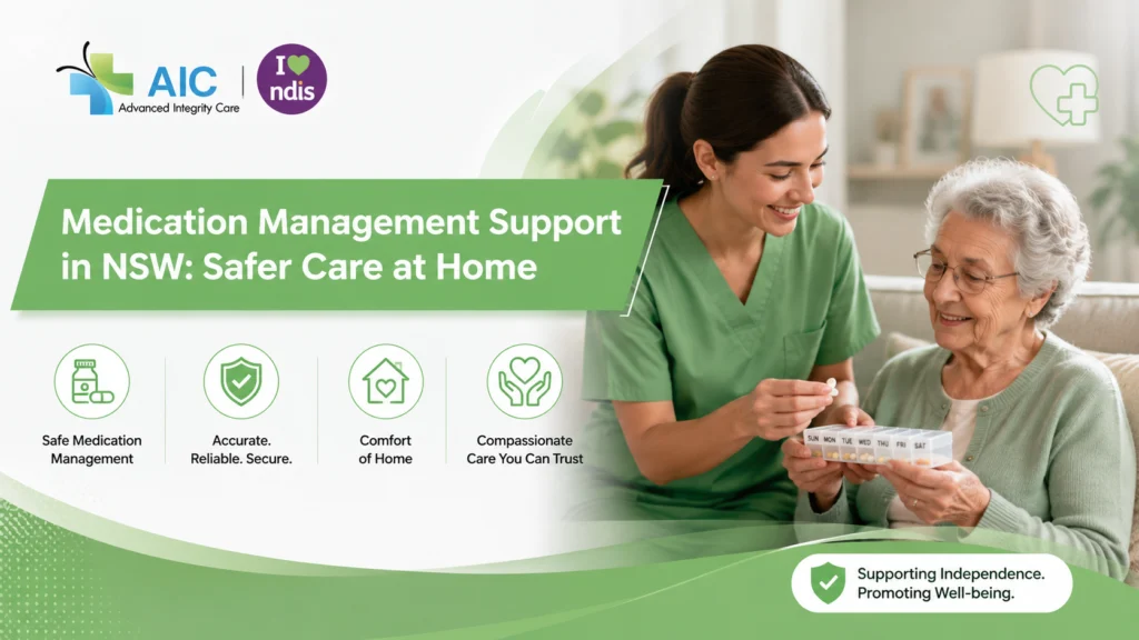 Medication Management Support in NSW: Safer Care at Home