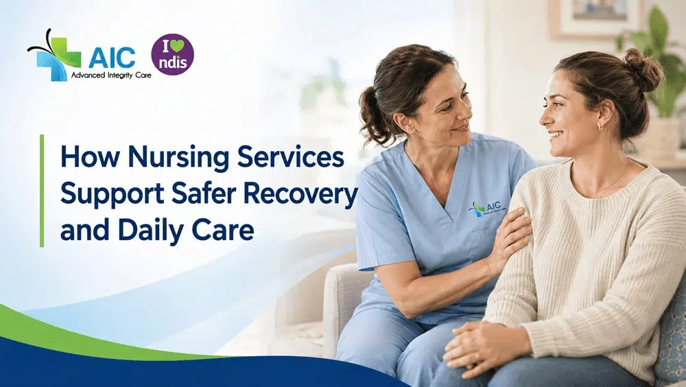 How Nursing Services Support Safer Recovery and Daily Care