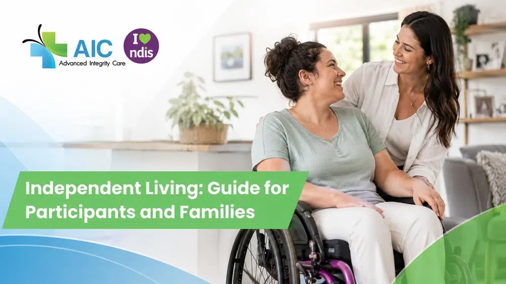 Independent Living Guide for Participants and Families