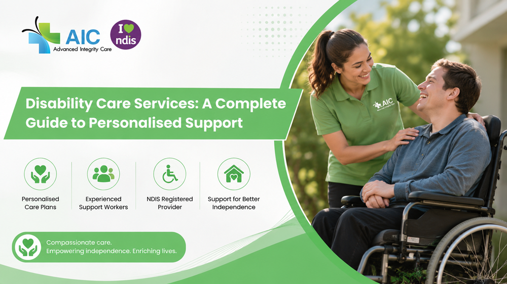 Disability Care Services: A Complete Guide to Personalised Support