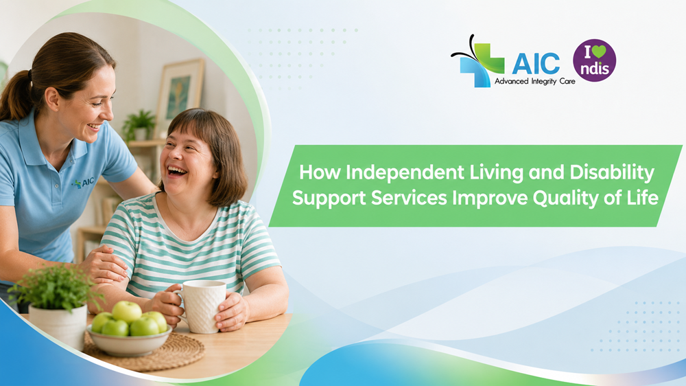 How Independent Living and Disability Support Services Improve Quality of Life