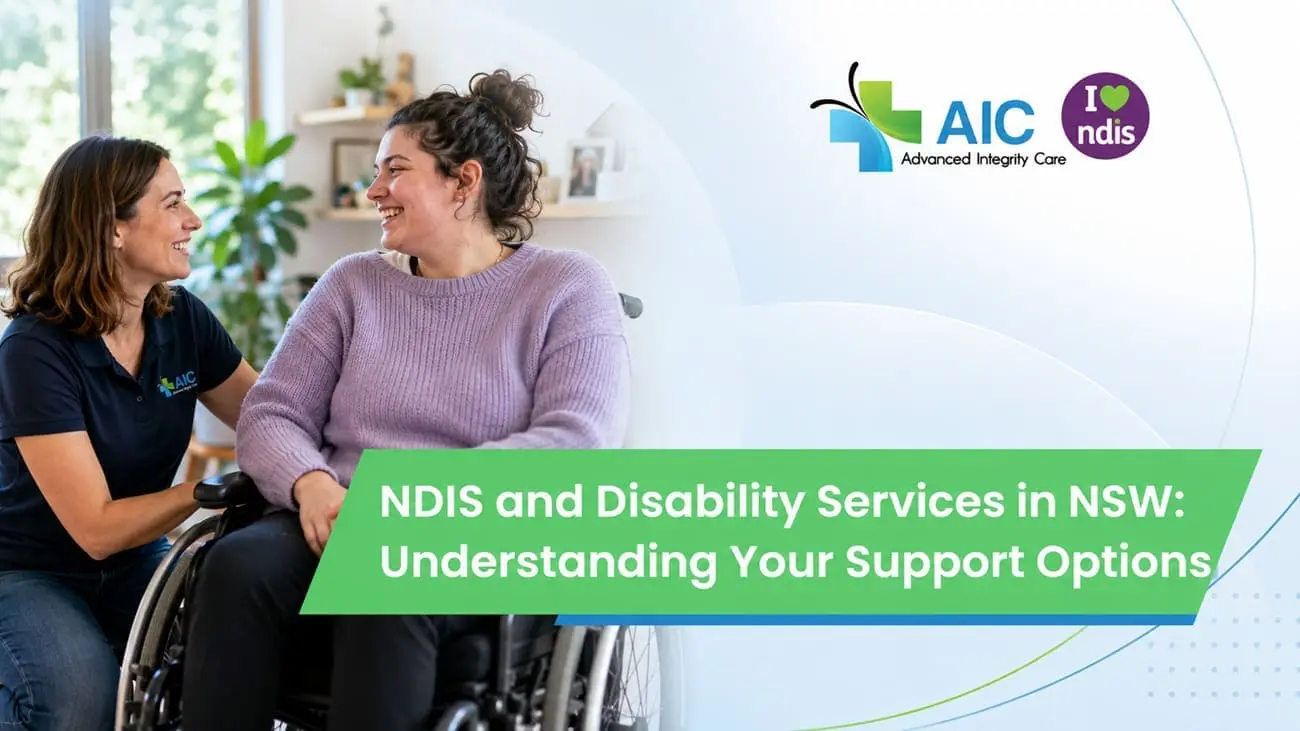 NDIS and Disability Services in NSW Understanding Your Support Options