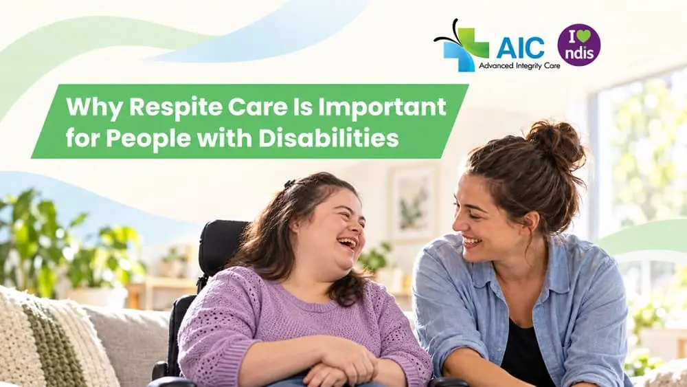 Why Respite Care Is Important for People with Disabilities